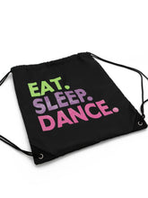 Load image into Gallery viewer, Eat. Sleep. Dance. Drawstring Bag - Capezio
